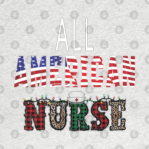 All American nurse by TeeText